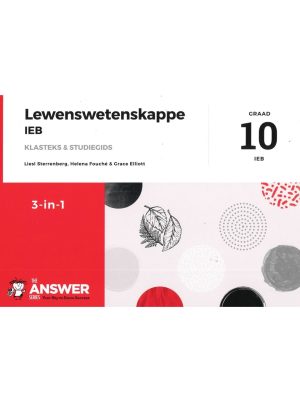 Die Antwoord Reeks Graad 10 Lewenswetenskappe 3 in 1 (IEB)
