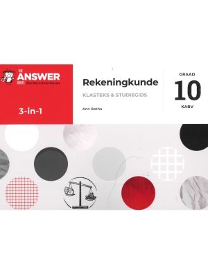 Die Antwoord Reeks Graad 10 Rekeningkunde 3 in 1
