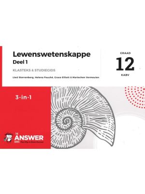 Die Antwoord Reeks Graad 12 Lewenswetenskappe 3 in 1 Deel 1