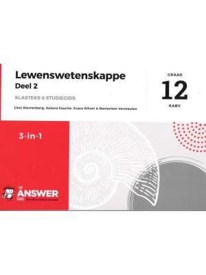 Die Antwoord Reeks Graad 12 Lewenswetenskappe 3 in 1 Deel 2