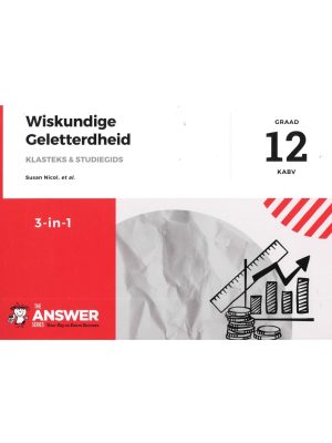 Die Antwoord Reeks Graad 12 Wiskunde Geletterdheid 3 in 1