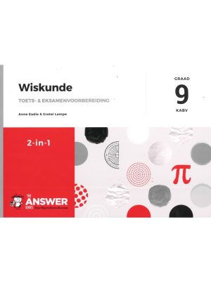 Die Antwoord Reeks Graad 9 Wiskunde 2 in 1