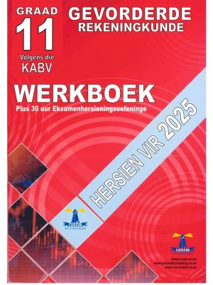 Gevorderde Rekeningkunde Werkboek Graad 11 (2025 Uitgawe)