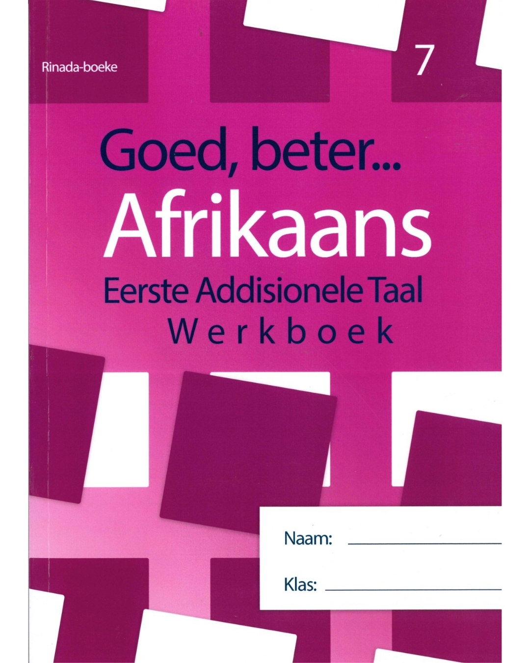 goed-beter-afrikaans-eerste-addisionele-taal-werkboek-graad-7-2021-edition.jpg