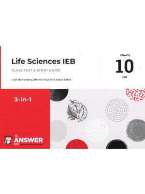 The Answer Series Grade 10 Life Sciences 3 in 1 (IEB)