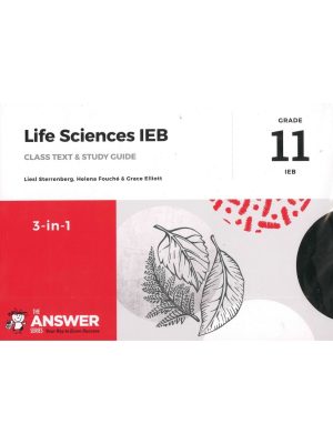 The Answer Series Grade 11 Life Sciences 3 in 1 (IEB)