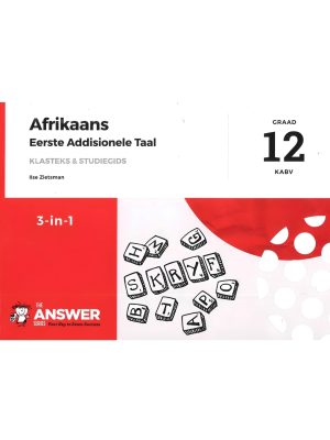 The Answer Series Grade 12 Afrikaans Eerste Addisionele Taal 3 in 1