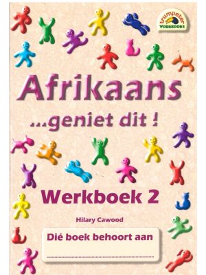 Trumpeter Afrikaans - geniet dit! - Werkboek 2