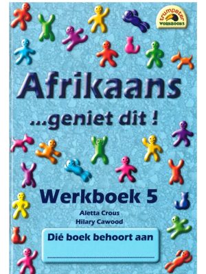 Trumpeter Afrikaans - geniet dit! - Werkboek 5