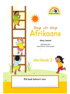 Trumpeter Stap vir stap Afrikaans - Werkboek 2