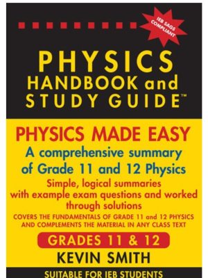 Berlut Physics Handbook & Study Guide - Grade 11 & 12 (2024 IEB SAGS Compliant)