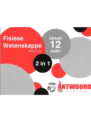 Die Antwoord Reeks Graad 12 Fisiese Wetenskappe 2 in 1
