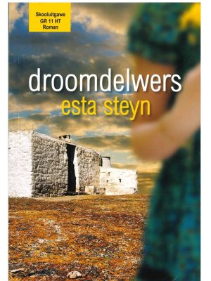 Droomdelwers Esta Steyn (Roman)