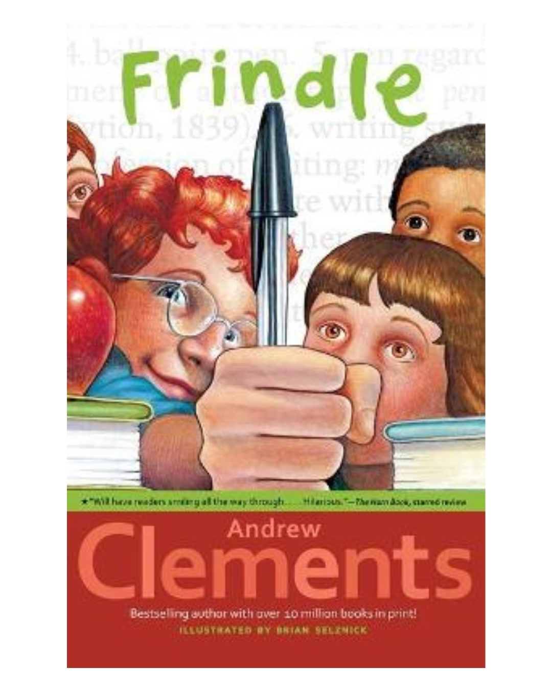 Frindle– Andrew Clements
