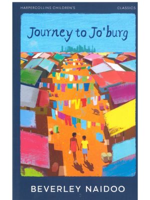 Journey to Jo’burg– Beverley Naidoo
