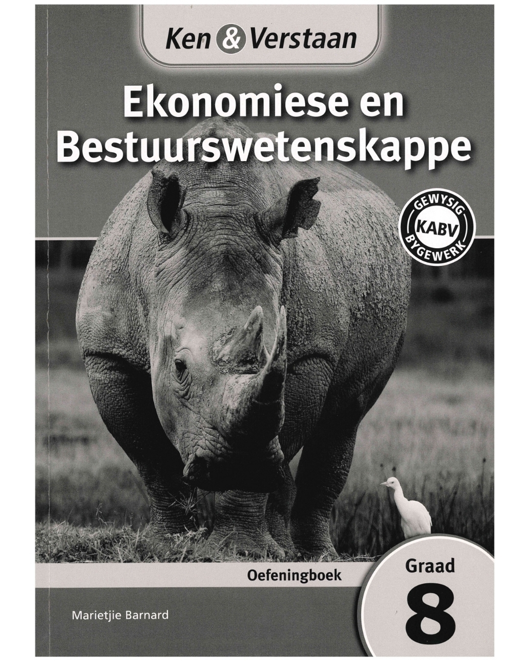 Ken & Verstaan Ekonomiese Bestuurswetenskappe Graad 8