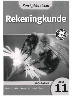 Ken & Verstaan Rekeningkunde Graad 11 Oefenboek