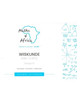Maths 4 Africa Eksamen Oefenboek Graad 10