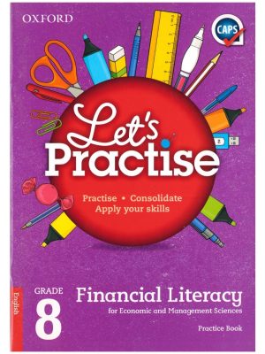 Oxford Let's Practise Financial Literacy Grade 8