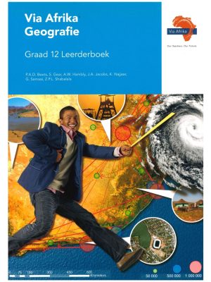 Via Afrika Geografie Graad 12 Leerderboek