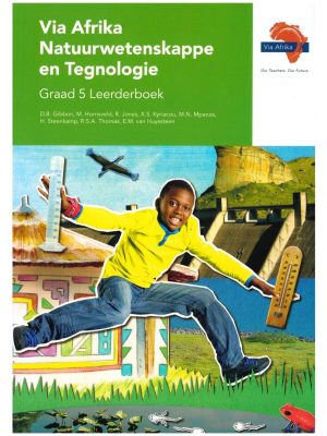 Via Afrika Natuurwetenskappe en Tegnologie Graad 5 Leerderboek