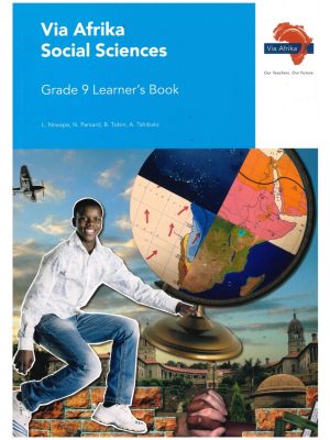 Via Afrika Social Sciences Grade 9 Learner’s Book