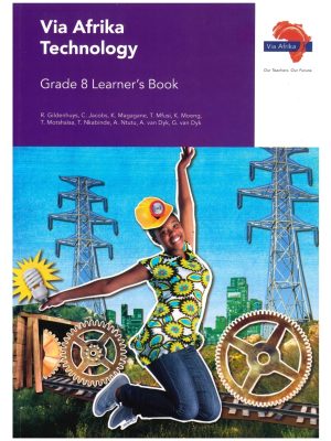 Via Afrika Technology Grade 8 Learner’s Book