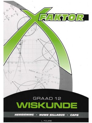 X-Faktor Graad 12 Wiskunde Leerderboek