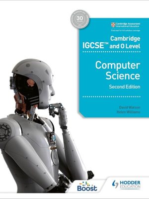 Cambridge CIE IGCSE & O Level Computer Science Second Edition