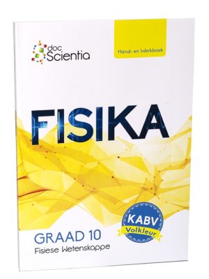 Doc Scientia Graad 10 Fisika Hand- en Werkboek VOLKLEUR