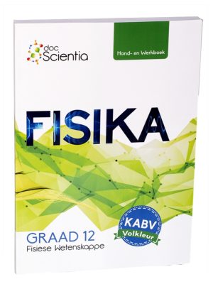 Doc Scientia Graad 12 Fisika Hand-en Werkboek VOLKLEUR