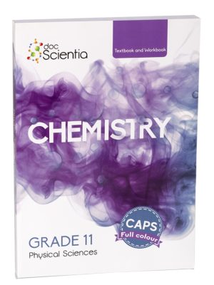 Doc Scientia Grade 11 Chemistry Textbook and Workbook FULL COLOUR