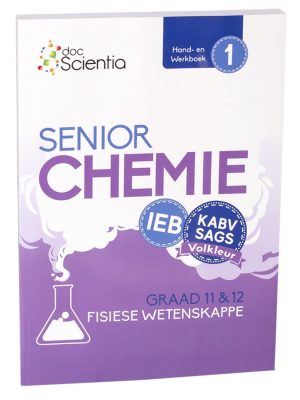 Doc Scientia IEB Fisiese Wetenskappe Senior Chemie Hand- en Werkboek Boek 1 VOLKLEUR
