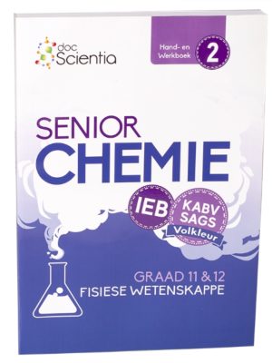 Doc Scientia IEB Fisiese Wetenskappe Senior Chemie Hand- en Werkboek Boek 2 VOLKLEUR