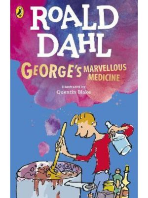 George’s Marvellous Medicine – Roald Dahl