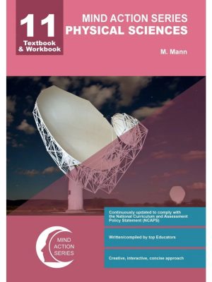Mind Action Series Physical Sciences Grade 11 Textbook/Workbook