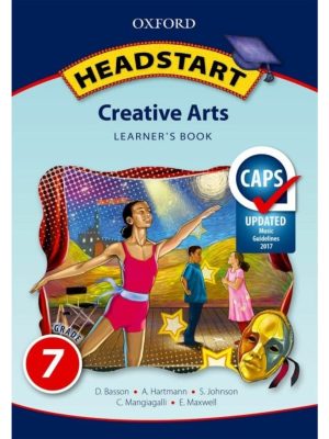 Oxford Headstart Creative Arts Grade 7 Learner's Book