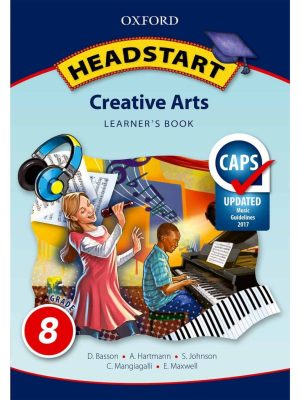 Oxford Headstart Creative Arts Grade 8 Learner's Book