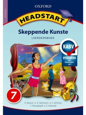 Oxford Headstart Skeppende Kunste Graad 7 Leerdersboek