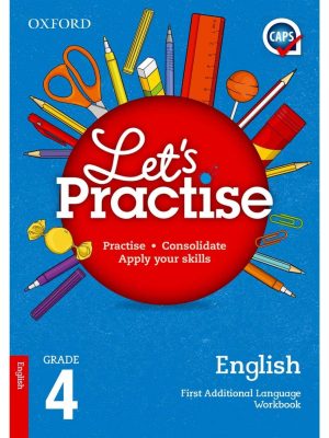 Oxford Let's Practise English First Additional Language Grade 4