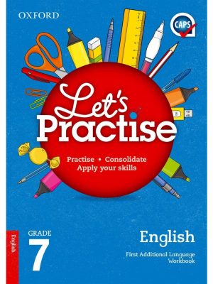 Oxford Let's Practise English First Additional Language Grade 7