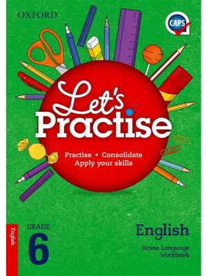 Oxford Let's Practise English Home Language Grade 6