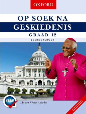 Oxford Op Soek na Geskiedenis Graad 12 Leerdersboek