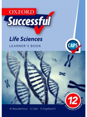Oxford Successful Life Sciences Grade 12 Learner's Book