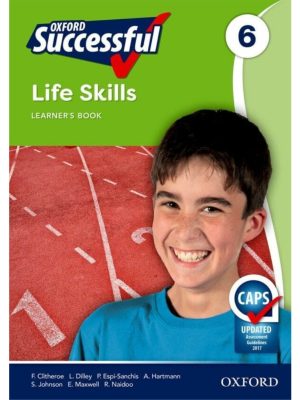 Oxford Successful Life Skills Grade 6 Learner's Book