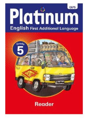 Platinum English First Additional Language Grade 5 Reader