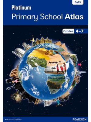 Platinum Primary School Atlas Grades 4-7