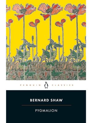 Pygmalion (Penguin Classic Ed.)