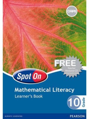 Spot on Mathematical Literacy Grade 10