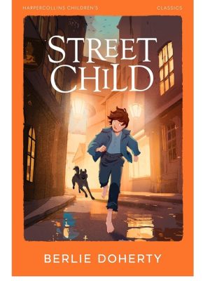 Street Child - Berlie Doherty